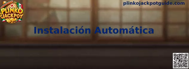 Proceso de Instalación Automática de Plinko Jackpot