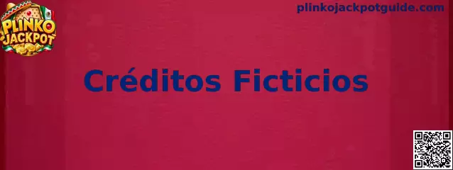 Información sobre Créditos Ficticios en Plinko Jackpot
