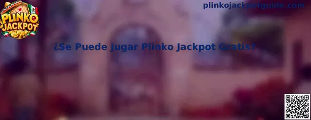 Guía para jugar Plinko Jackpot gratis
