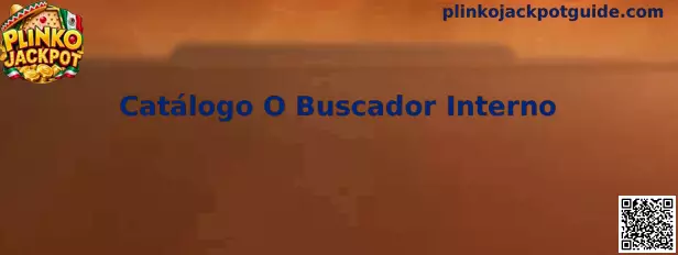 Catálogo O Buscador Interno de Plinko Jackpot