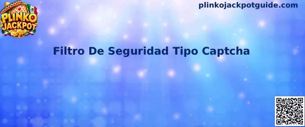 Guía de Plinko Jackpot sobre el Filtro De Seguridad Tipo Captcha durante el inicio de sesión