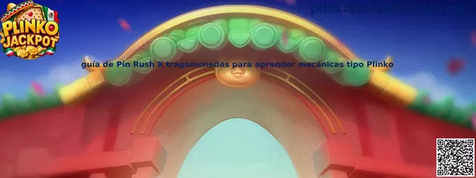 Material ilustrativo para conocer las mecánicas tipo Plinko y las funciones de Pin Rush X